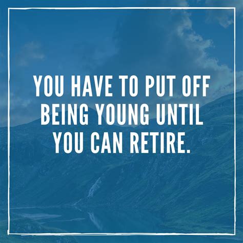 70 Retirement Quotes That Will Resonate With Any Retiree