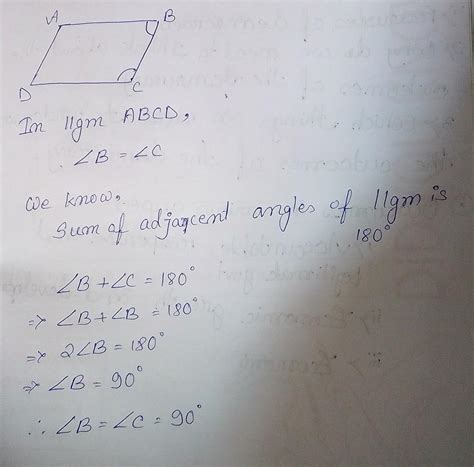 In a parallelogram ABCD, ∠B = ∠C. What is the degree measure of ∠B and ...