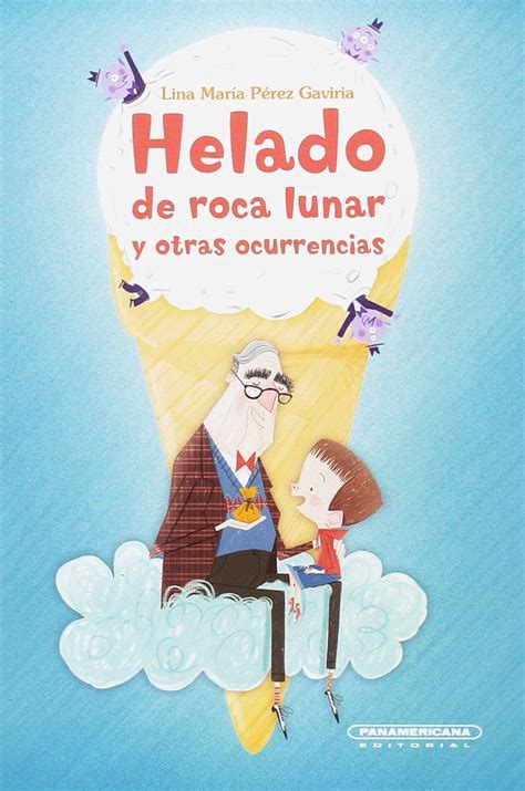 Helado de roca lunar y otras ocurrencias / Moon Rock Ice Cream and ...