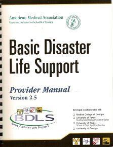 Basic Disaster Life Support Provider Manual : Version 2.5 : Amazon.in ...