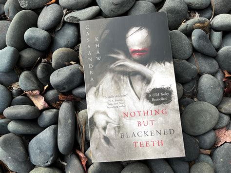 [Book Review] Nothing But Blackened Teeth by Cassandra Khaw - Erica ...