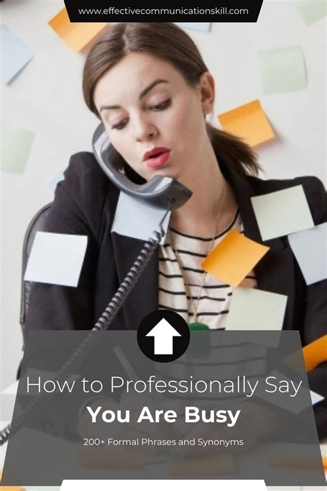 How to Professionally Say You Are Busy (200+ Formal Phrases and ...
