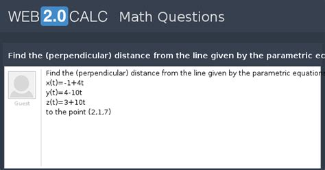 View question - Find the (perpendicular) distance from the line given ...