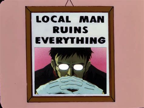 Local Man Ruins Everything Homer 的图像结果