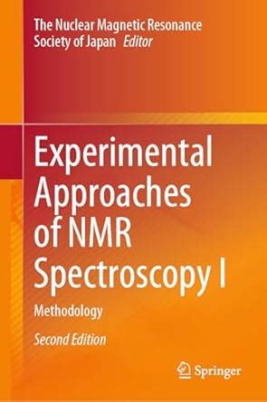Experimental Approaches of NMR Spectroscopy I: Methodology eBook : The ...