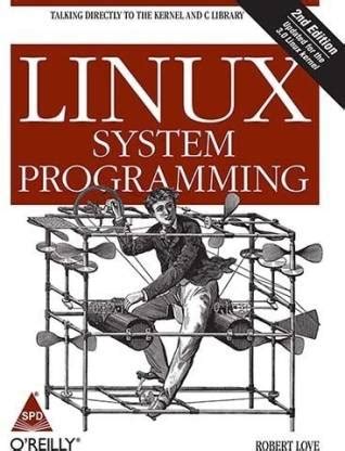 Linux System Programming (English, Paperback, Love Robert): Buy Linux ...