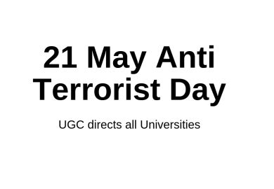 UGC directs Universities: observe 21 May as Anti-Terrorism Day – GKToday