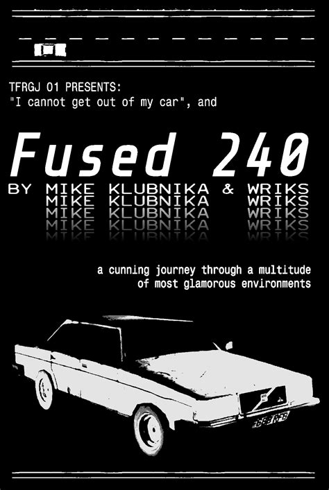 Comments 193 to 154 of 288 - Fused 240 by Mike Klubnika, wriks