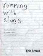RUNNING WITH SLUGS | | Casa del Libro