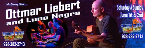 An Evening with Ottmar Liebert & Luna Negra, 101 N State Route 89A, F29 ...