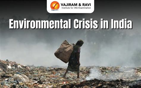 India's Growing Environmental Crisis: Causes, Impact, and Solutions