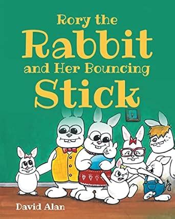 Rory the Rabbit and Her Bouncing Stick : Alan, David: Amazon.in: Books