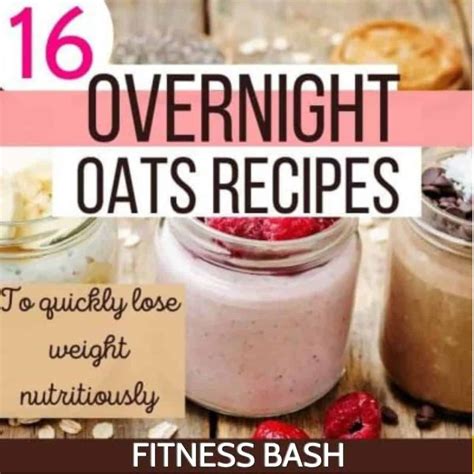 16 Best Overnight Oats recipe to QUICKLY Lose Weight - Fitness Bash