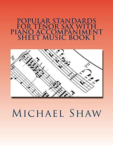 Popular Standards For Tenor Sax With Piano Accompaniment Sheet Music ...
