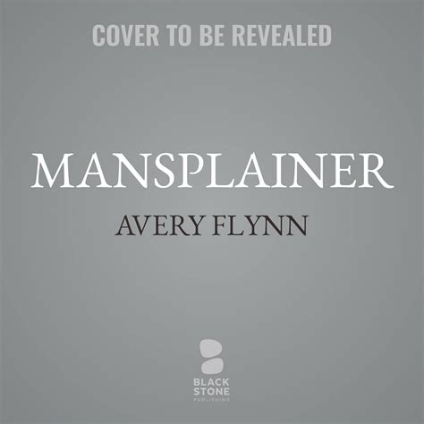 Mansplainer: 3 (Last Man Standing, 3) : Flynn, Avery, Reid, Avery ...