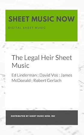 The Legal Heir Sheet Music eBook : Linderman, Ed, Vos, David, McDonald ...