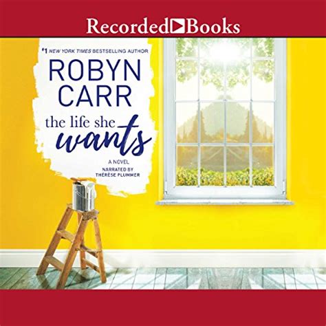 The Life She Wants (Audio Download): Robyn Carr, Therese Plummer ...