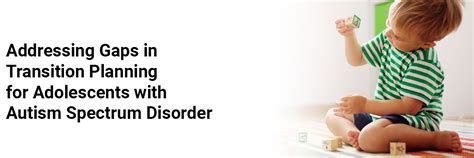 Addressing Gaps in Transition Planning for Adolescents with Autism ...
