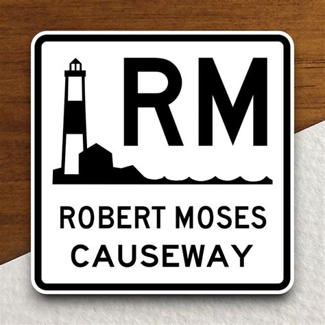 Stickly Robert Moses Causeway Road Sign Stickers, Traffic Sticker, Road ...