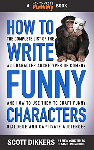 How to Write Funny Characters: The Complete List of the 40 Character ...