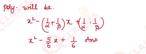 If α, β of the quadratic polynomial x2- 5x+6,form another quadratic ...