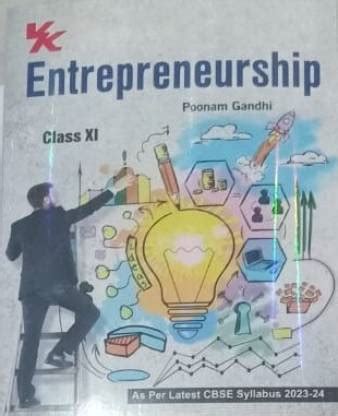 ENTREPRENEURSHIP CLASS-XI: Buy ENTREPRENEURSHIP CLASS-XI by POONAM ...