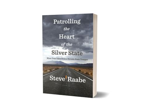 Patrolling the Heart of the Silver State | Steve Raabe | Latah Books
