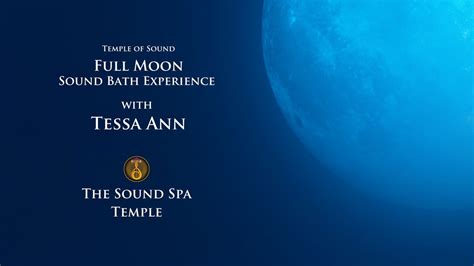 Full Moon – Sound Experience at The Sound Spa, Temple , The Sound ...