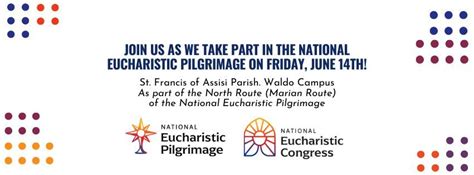 National Eucharistic Pilgrimage Event at St. Francis of Assisi Parish ...
