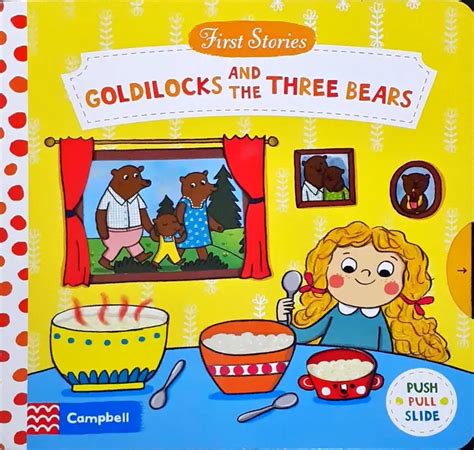 First Stories : Goldilocks and the Three Bears - Push, Pull and Slide ...