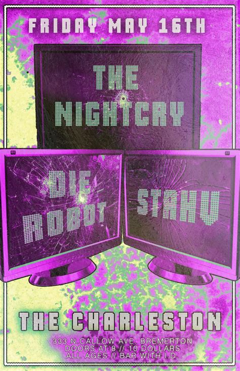 THE NIGHTCRY // DIE ROBOT // STAHV, 333 N Callow Ave, Bremerton, WA ...