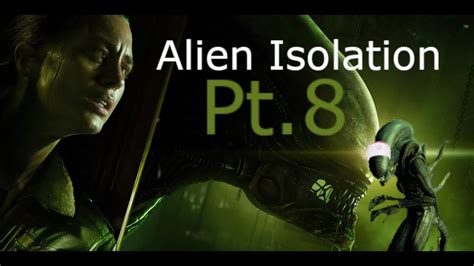 Image result for Alien Isolation Video Walkthrough