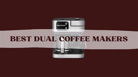 Best Dual Coffee Makers 2026 – Coffee Machine Reviews & All Things ...