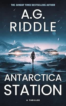 Antarctica Station: A Thriller eBook : Riddle, A.G.: Amazon.in: Books