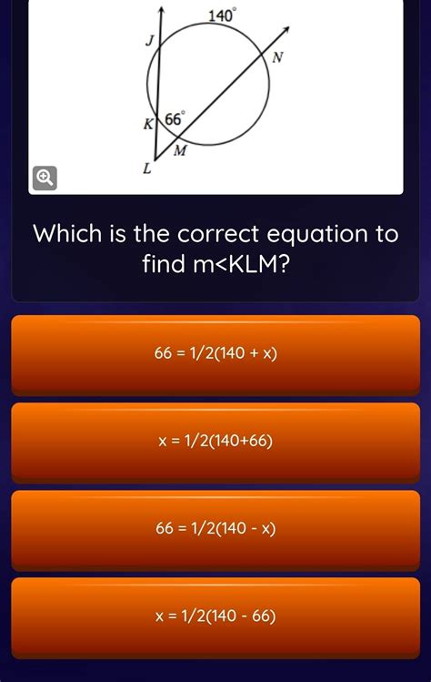 Solved: 140° J N K 66° M L Which is the correct equation to find m ? 66 ...