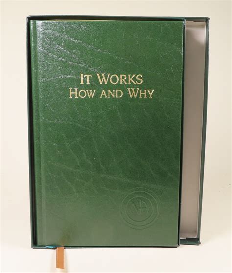 It Works, How and Why, The Twelve Steps and The Twelve Traditions of ...