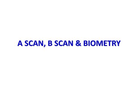Image result for What Is an a Scan Biometry
