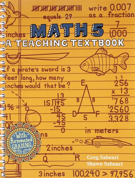 Math 5 a Teaching Textbook and Workbook/ Answer Key: Greg Sabouri Shawn ...