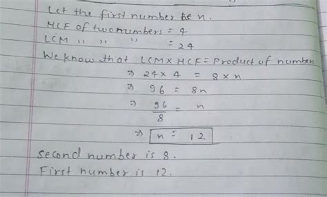 HCF and LCM of two numbers are 4 and 24 respectively. If one of the ...