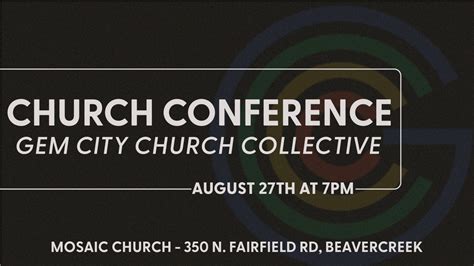 Church Conference for the Gem City Church Collective, Mosaic Church ...