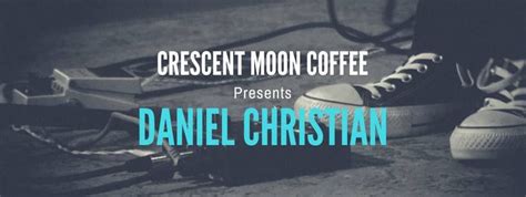 Daniel Christian at Crescent Moon, Crescent Moon, Lincoln, 7 February ...