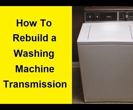 Image result for How to Fix Washing Machine Transmission