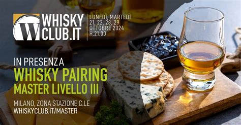 Whisky Pairing, Master Livello III , Milano, Milano, 21 October 2024 ...