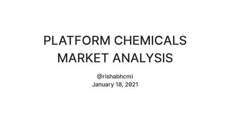 PLATFORM CHEMICALS MARKET ANALYSIS — Teletype