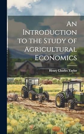 Buy An Introduction to the Study of Agricultural Economics Book Online ...