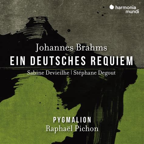 "Brahms: Ein deutsches Requiem". Album von Sabine Devieilhe, Stéphane ...