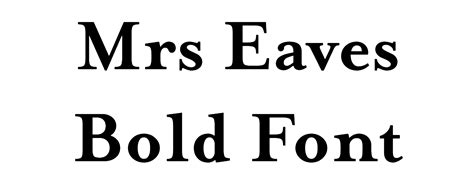 Mrs Eaves Bold Font - DafontStyle