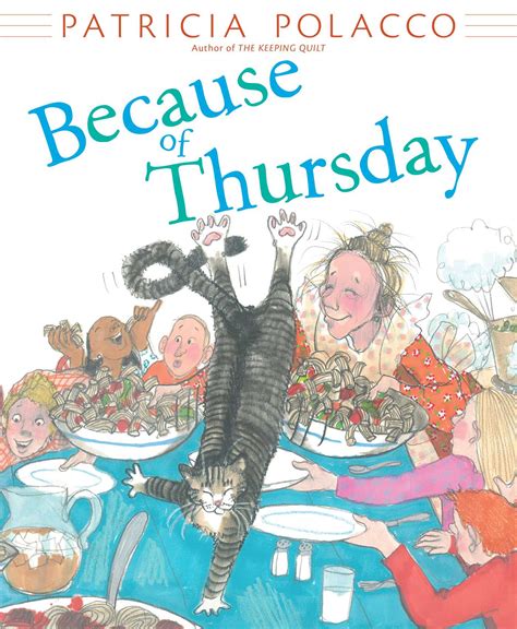 Because of Thursday | Book by Patricia Polacco | Official Publisher ...