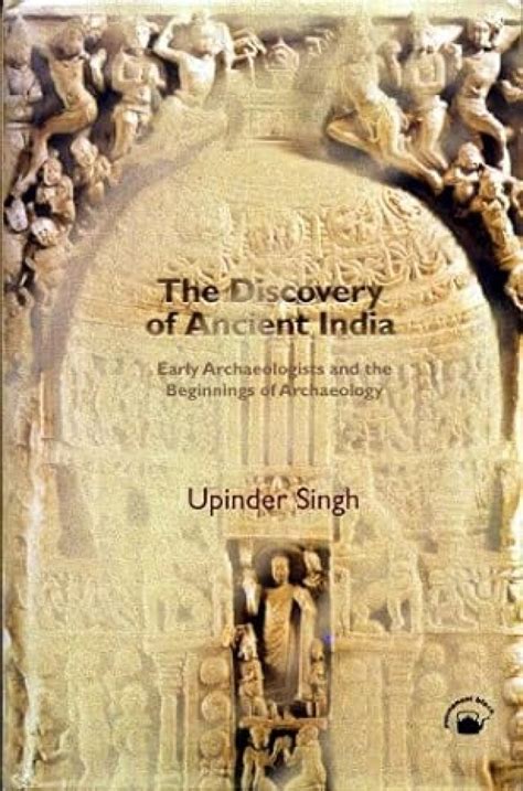Buy Discovery of Ancient India: Early Archaeologists and the Beginnings ...