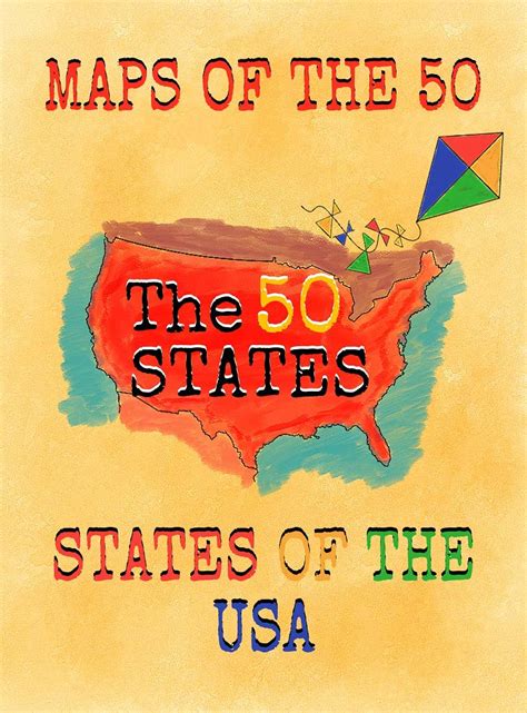 MAPS OF THE 50 The 50 STATES STATES OF THE USA: 50 states and capitals ...